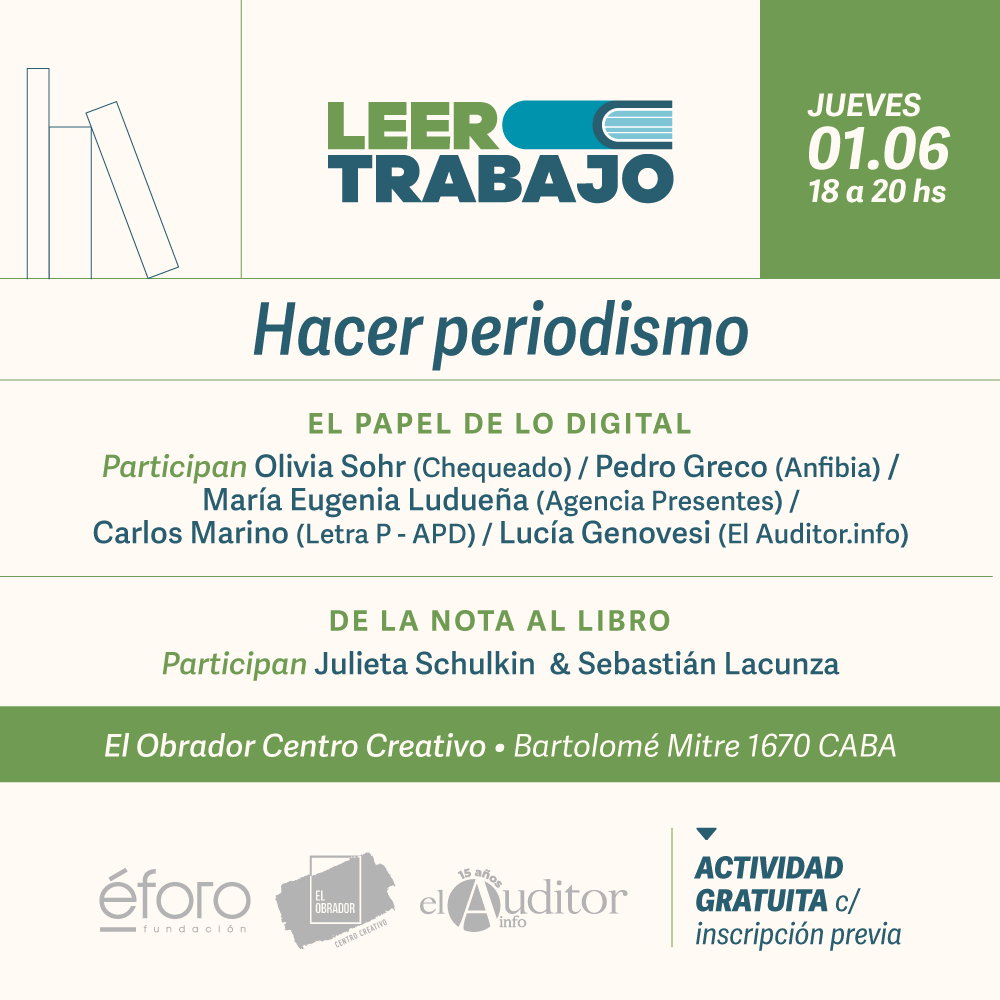 ElAuditorinfo's tweet photo. ¡Primer encuentro de #LeerTrabajo!
✍🏻 HACER PERIODISMO

🗓️JUEVES 1/6 de 18 a 20 hs
📌En El Obrador - Bartolomé Mitre 1670 - CABA

Actividad gratuita
¡Anotate! ➡️ https://t.co/WoQ6tsC6Br https://t.co/H8Ztvh6Aql