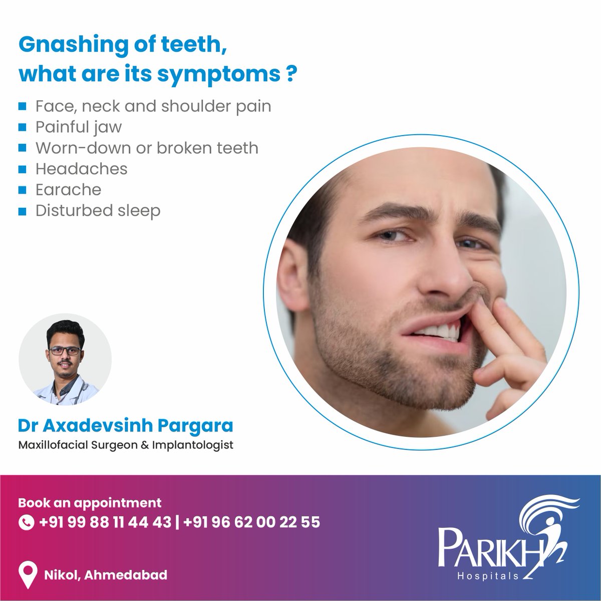 Our medical experts at Parikh Hospitals, Nikol can help you get answers to all your queries about diagnosis & treatment, so that you can make an informed decision. #ParikhHospitals #nikol #Stress #dentalcare #dental #dentistry #teeth #grinding #gnashing #sleepproblem #snoring