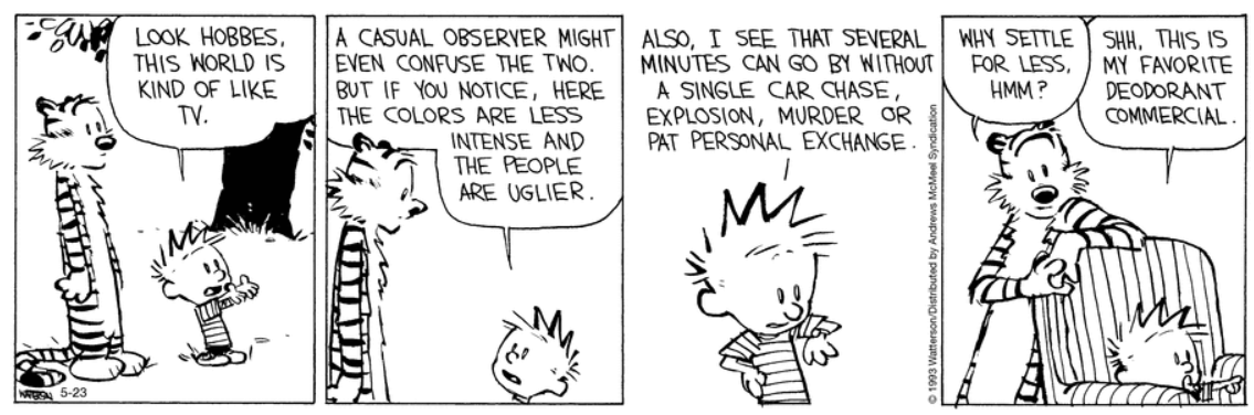 Make sure to get a Winegard antenna so you can watch your favorite deodorant commercial! 

#CalvinandHobbes #Winegard #FavoriteTVCommercials #DeodorantObsession #HumerousReads
