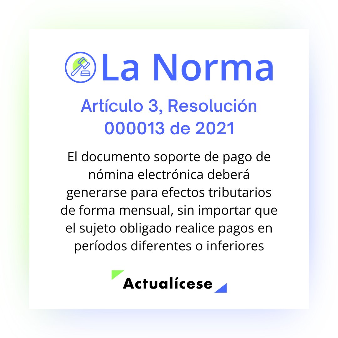 actualicese's tweet image. La #nóminaelectrónica no puede realizarse de forma consolidada anual y enviarse al final del período gravable. La Resolución 000013 de 2021 solicita que esta se realice mensualmente y sea transmitida a la #Dian los primeros 10 días del mes siguiente: hubs.li/Q01QVlVr0