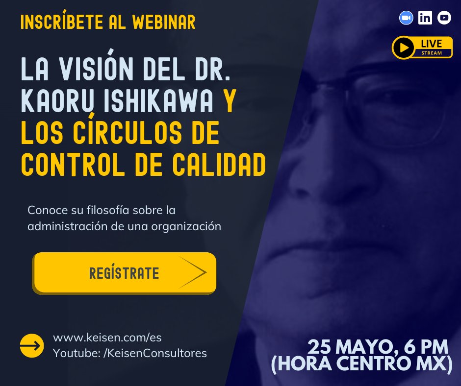 KEISENCENTER's tweet photo. Agenda este evento!  25 mayo 2023 | 6:00pm (Hora Centro MX) Regístrate en el link: https://t.co/bgES4k3Wqg 
 Keisen Consultores te invita al webinar: La visión del Dr. Kaoru Ishikawa y los Círculos de Control de Calidad. 
#Irina #Puebla #Nuggets #CalvinKlein #Mejora https://t.co/vFk1T44iw1