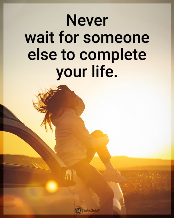 Never wait for someone else to complete your life.
#lifejourney #realityoflife #positivethinking #PositiveVibes #Inspiration #Motivation #ThoughtOfTheDay #morningmotivation #JoyTrain #kindness #thoughtforthelife #life #thoughts #attitude #joy #Mindfulness #foodformind