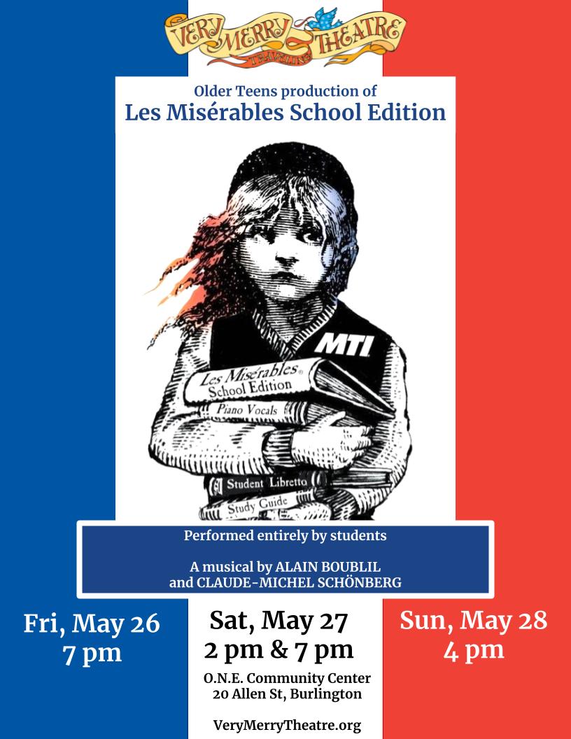 VeryMerryVT's tweet photo. VMT's Older Teens' production of Les Miserables School Edition is performed entirely by students. A musical by ALAIN BOUBILIL and CLAUDE-MICHEL SCHONBERG - specially adapted and licensed by Music Theatre International (MTI) and CAMERON MACKINTOSH (OVERSEAS) LTD. https://t.co/XUa2eRPVBB