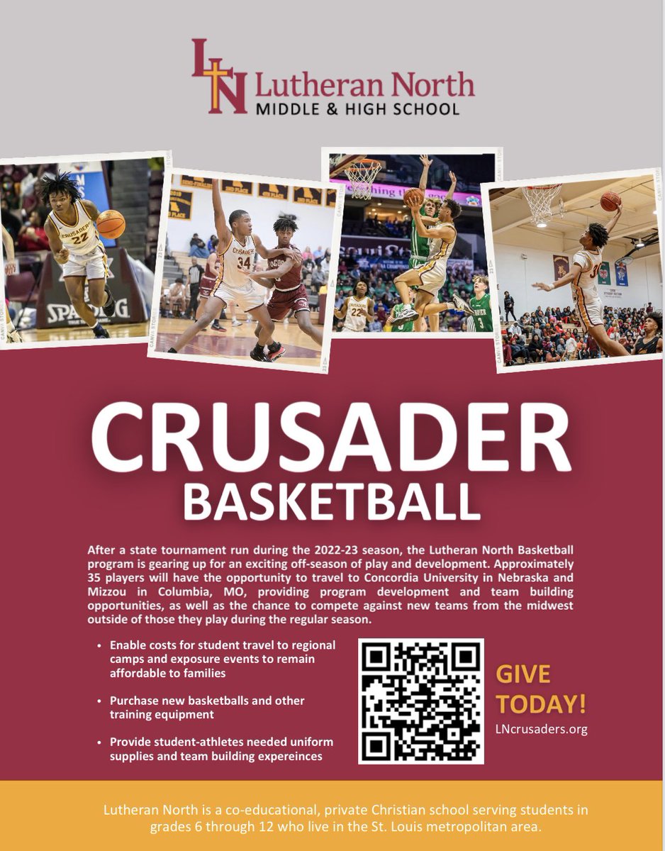 Lutheran North Basketball is seeking assistance to help cover the costs of team camps, exposure events, gear/equipment, travel and more. If you are interested in donating, you can do so online at lncrusaders.org/basketball-fun… or on the QR code below. Thanks for your support!!! #TNT