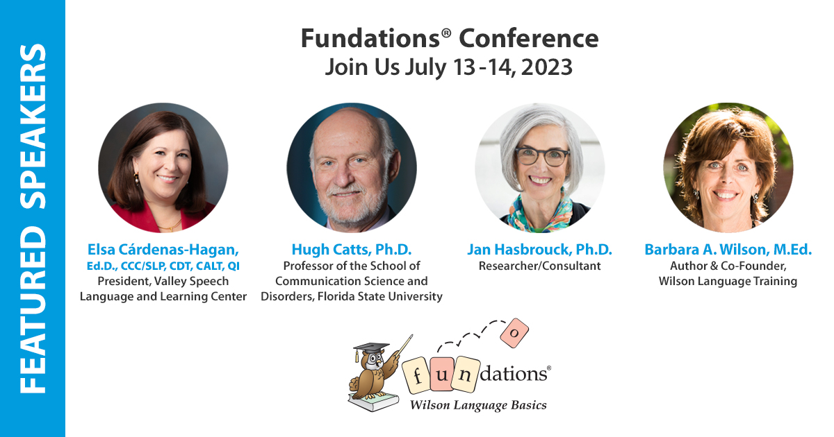 We can't wait to hear from these world-class experts at our Fundations Conference! Join us online July 13-14 to explore the Science of Reading.

Register today! wilsonlanguage.com/fun-conf-2023/

#scienceofreading #structuredliteracy #literacyforall #fundations