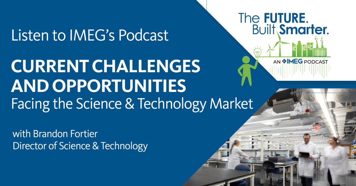 IMEG Director of Science &amp; Technology Brandon Fortier discusses the current challenges and opportunities facing the S&amp;T market in the first of a new series on the IMEG podcast featuring the firm’s market leaders.  
bddy.me/3q1RB4R

#weareIMEG #podcast