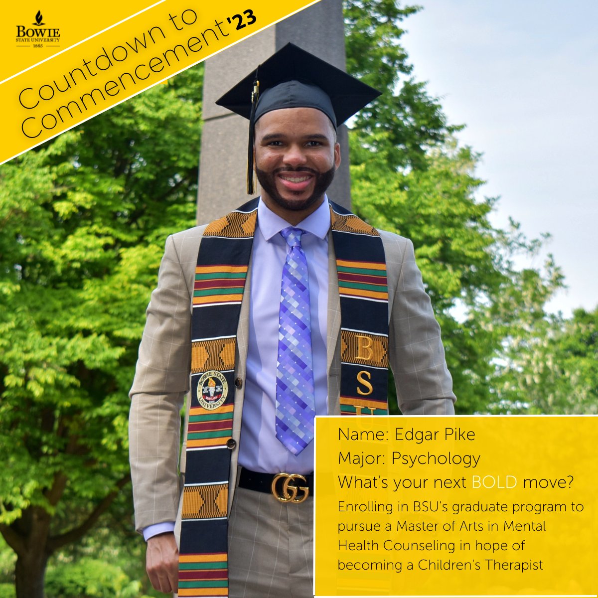 Shout out to Spring 2023 graduate Edgar Pike! He couldn't get enough of his BSU family and will continue to be #BowieBold in our graduate Master of Arts program. Congratulations!