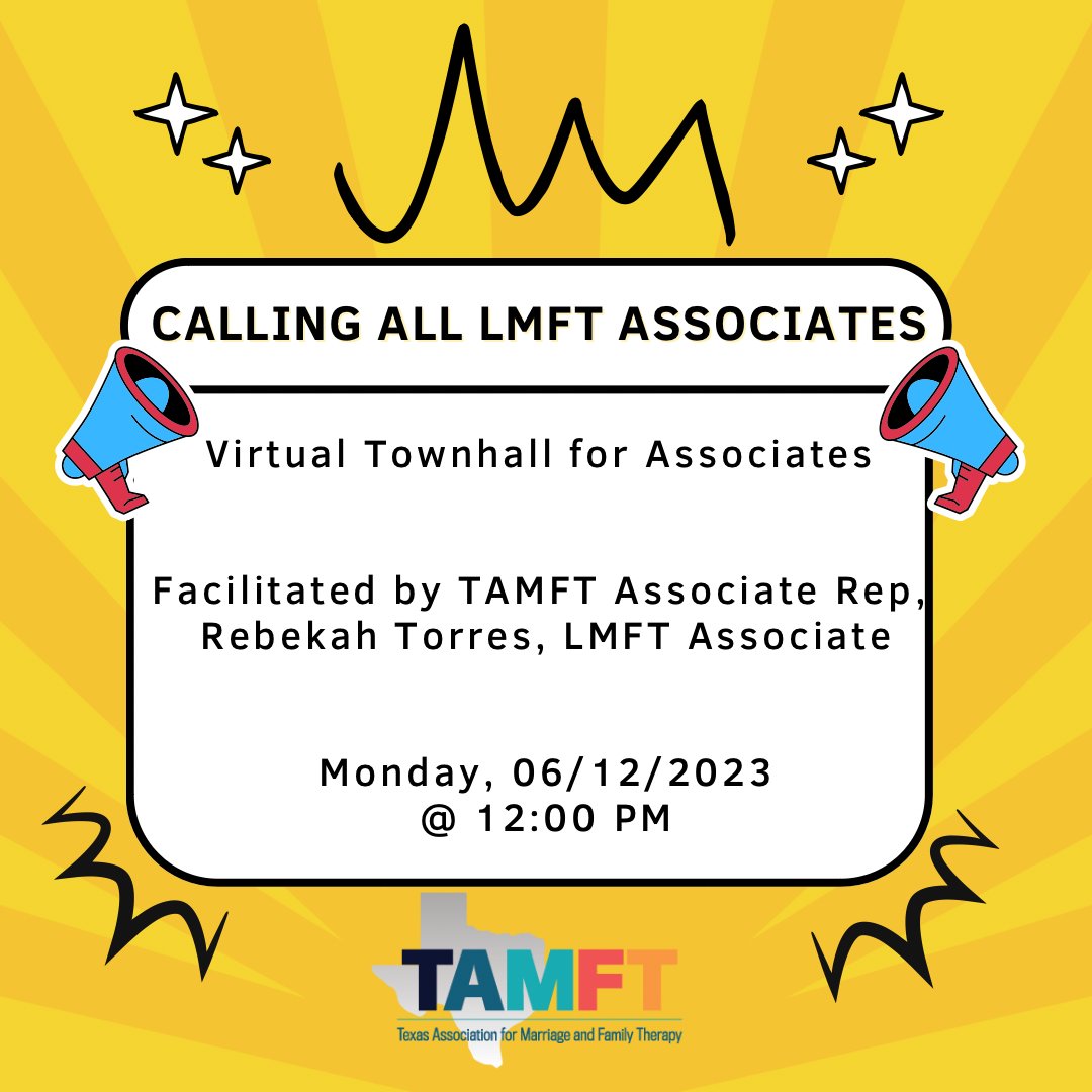 TAMFTinfo's tweet photo. Attention all LMFT-Associates! You are cordially invited to our first-ever Town Hall, taking place Monday, June 12 from 12-1 PM CT! Facilitated by your TAMFT Associate Rep, Rebekah Torres, this meeting is a way to let your voices be heard. Register here: https://t.co/JLJqElzNR6 https://t.co/SQ6SPQJYAi