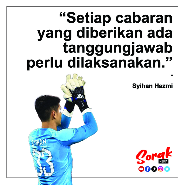 'Setiap cabaran yang diberikan ada tanggungjawab perlu dilaksanakan.' - Syihan Hazmi

#sorakmedia #sorakmediaquotes #quote #sportsquote #LigaMalaysia #LigaSuper #HarimauMalaya