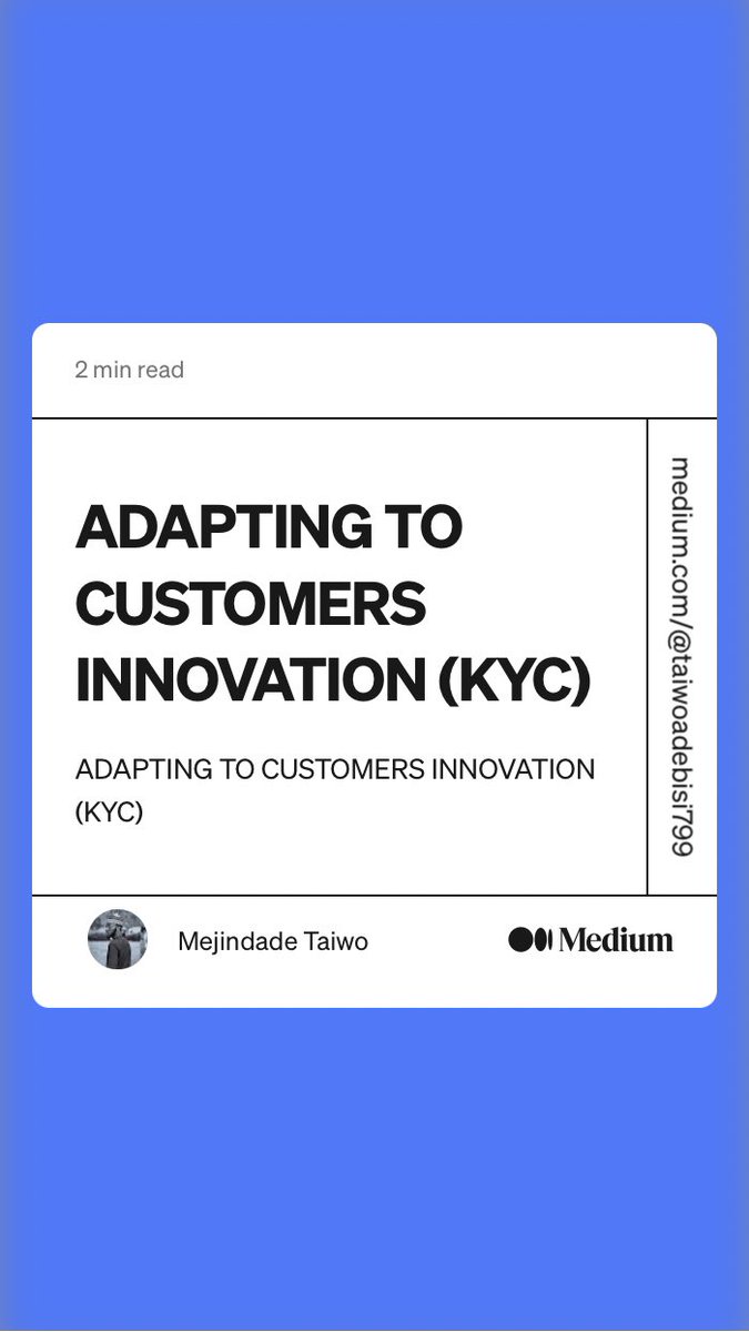 “ADAPTING TO CUSTOMERS INNOVATION (KYC)” 

#product #productmanagement #knowyourcustomer
link.medium.com/uonXIbpM2zb
