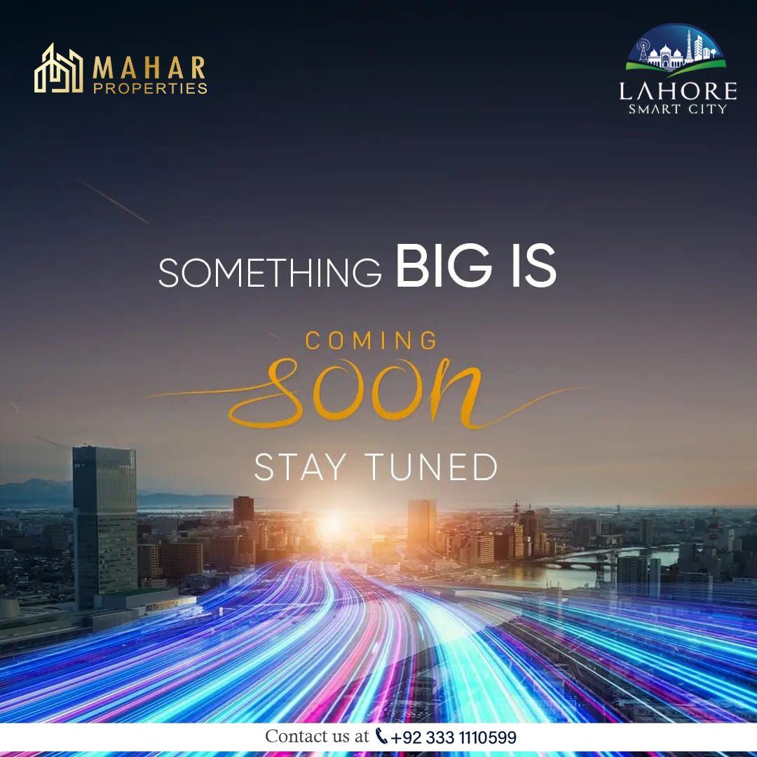 Big news, coming soon. Coming Soon! We're launching a new campaign that will empower you to unlock your ability to create an extraordinary life. Keep your eyes peeled for more exciting news coming soon.

#MAHAR #PROPERTIES 
#CAPITALSMARTCITYISLAMABAD 
#Lahoresmartcity 
#CSC