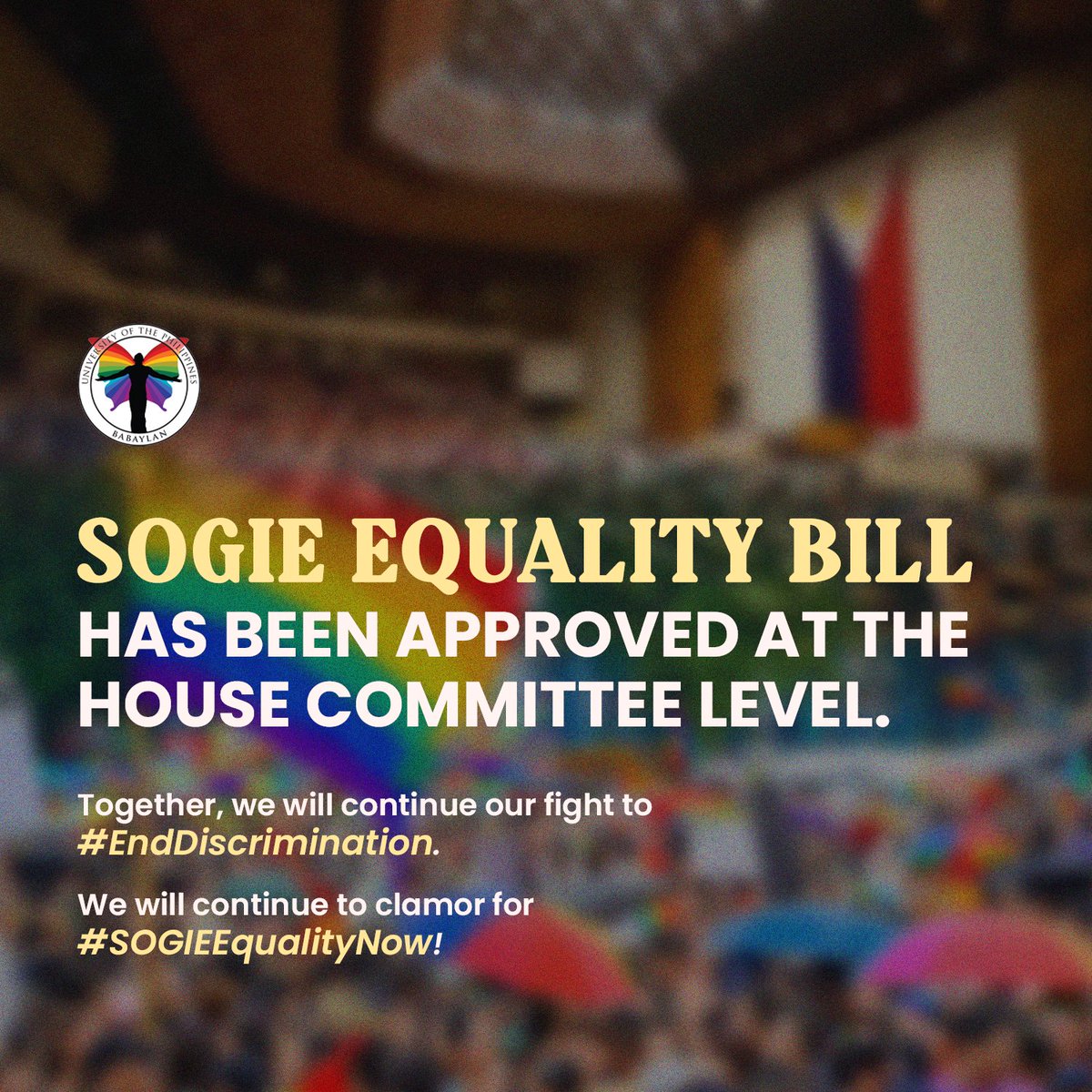 Yesterday, the SOGIE Equality Bill passed the House Committee Level! ✊🌈 

Our fight continues. Together, we will continue our struggle to #EndDiscrimination. We will continue to clamor for #SOGIEEqualityNow!