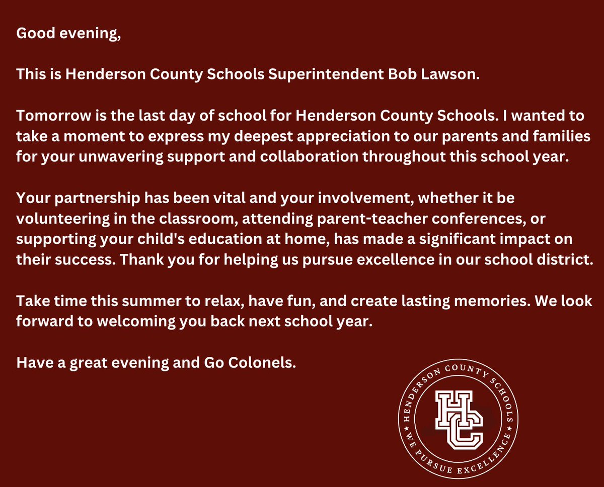 Tomorrow is the last day of school for Henderson County Schools. <a href="/HCSDrLawson/">Bob Lawson</a>