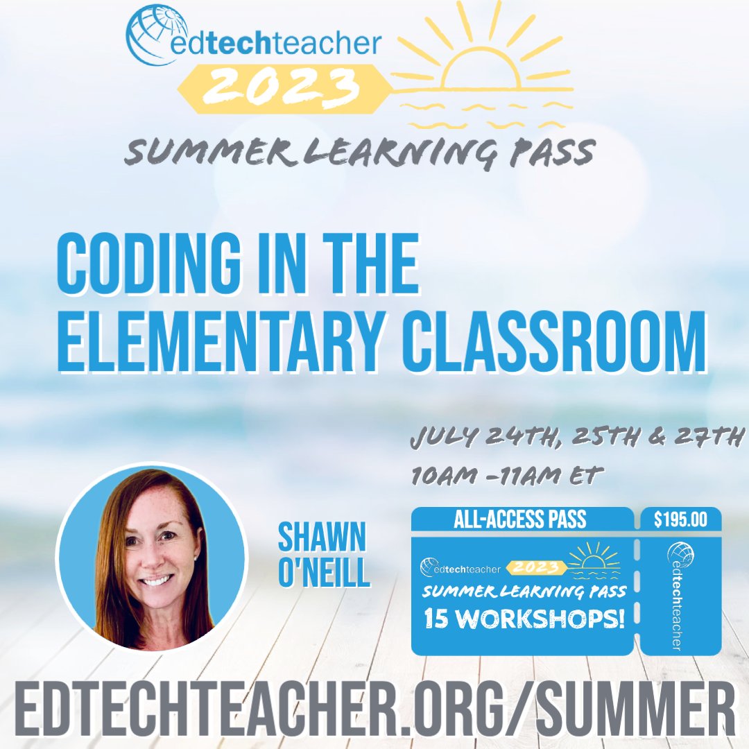 YES,  #elementaryteachers, you can teach #coding with @soneill1215. One of our 15 amazing courses included in your summer ticket. @EdTechTeacher21  edtechteacher.org/summer #elemchat
