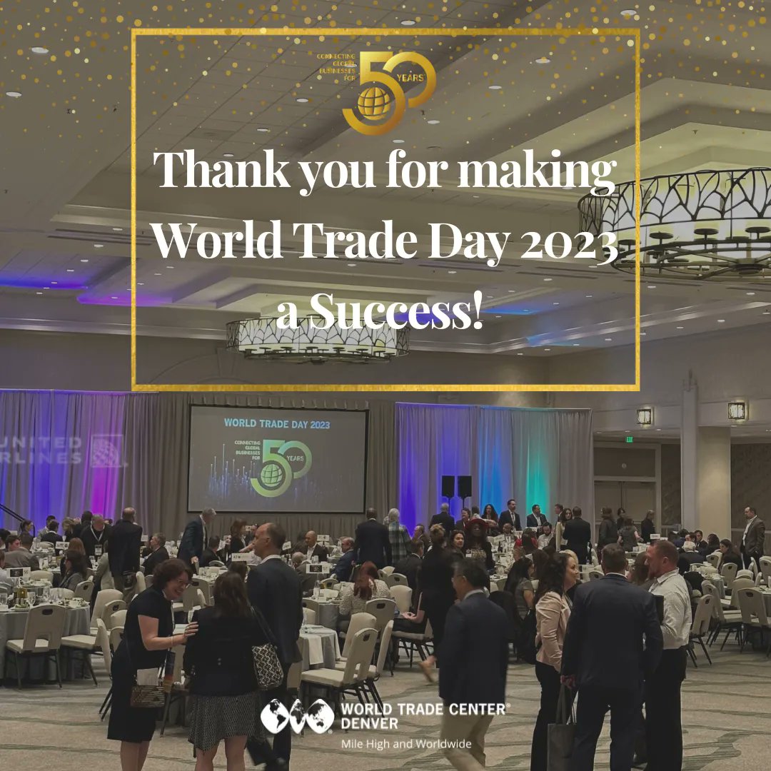 WTCDenver's tweet photo. We want to thank our attendees, our sponsors, our special guests and fabulous speakers for helping us make World Trade Day 2023 a fantastic event for the international business community. Stay tuned for more pictures and more stories! Be sure to tag us when you post your photos! https://t.co/oRLlaRcmKi