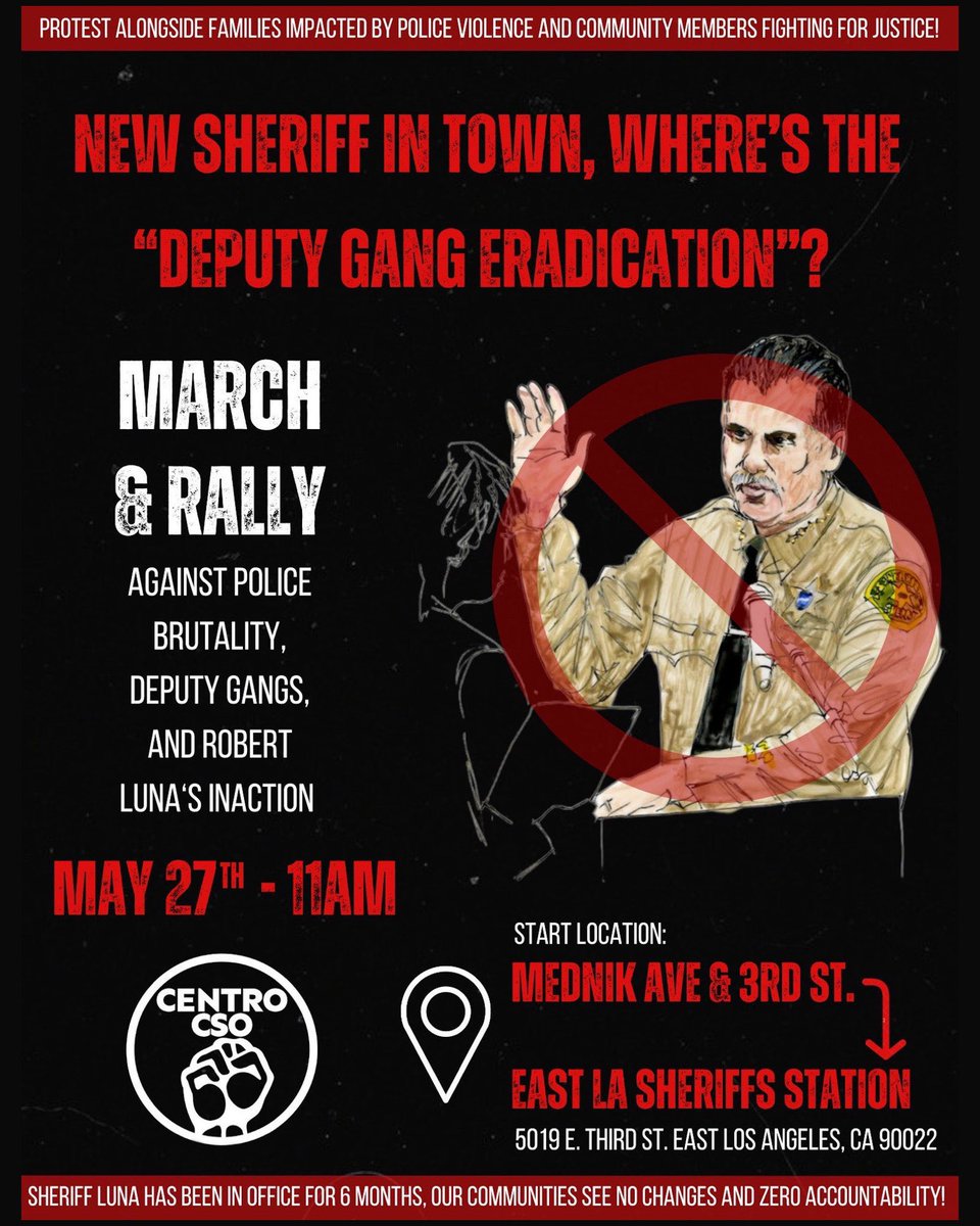 CentroCSO's tweet photo. Join us on Sat, May 27, 11:00 am to protest the East LA Sheriffs and pressure new Sheriff Robert Luna to ACT NOW on deputy gangs and killings by deputies, since he took office. π₯#BootLASDGangs #CommunityControlOfLASD βπ½ https://t.co/4AefU7lHhs