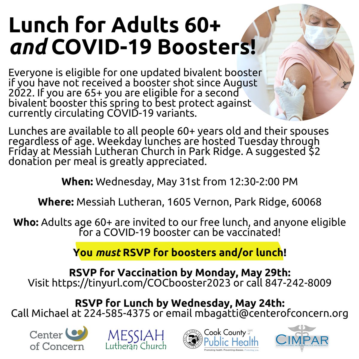 CookCoHealth's tweet photo. Wednesday, May 31, Center of Concern is hosting a lunch for adults 60+ and a vaccination clinic for all ages at Messiah Lutheran at 1605 Vernon, Park Ridge, IL, from 12.30 PM- 2 PM. 
You must RSVP for boosters and/or lunch. Check flyer ⬇️for details. 
#ccdph #BoostUpCookCounty https://t.co/7HxBb0KBHj