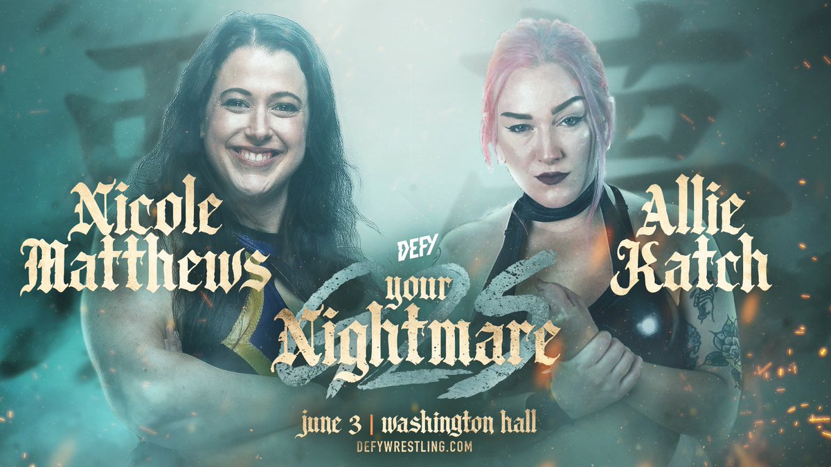 [ BREAKING ]  

Next week: NICOLE MATTHEWS and ALLIE KATCH tangle!!👊 

DEFY -  YOUR NIGHTMARE on June 3 at Historic Washington Hall in Seattle!! (16+)

Tickets: DEFYwrestling.com