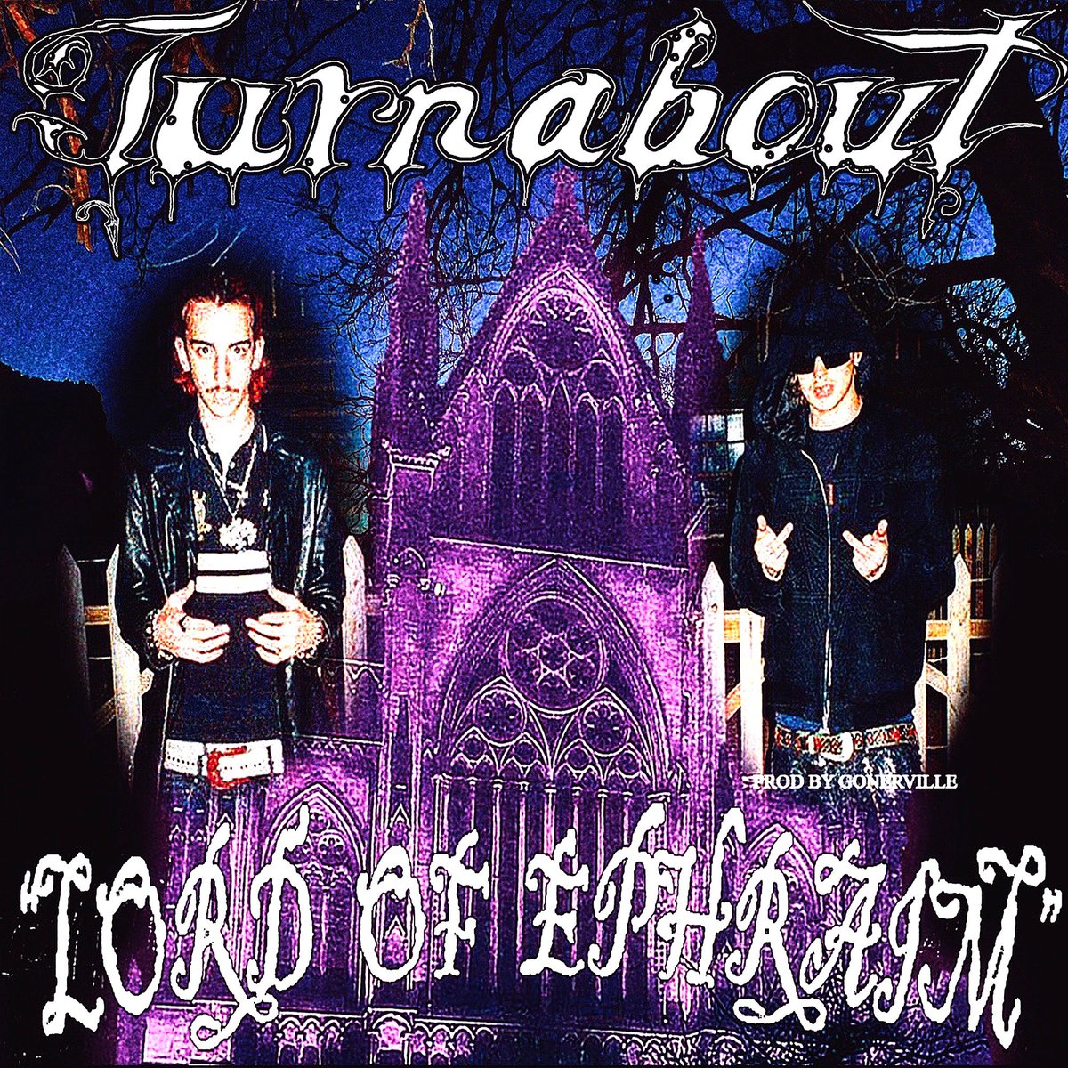 turnabouttt's tweet image. NEW VIDEO AND SINGLE FRIDAY 🚨“LORD OF EPHRAIM” PROD / EDIT @GONERVILLE COVER ART BY @SEMATARYGRAVEMN THIS FRIDAY LETS GO MIXTAPE SOON #HAUNTEDMOUND #LORDOFEPHRAIM