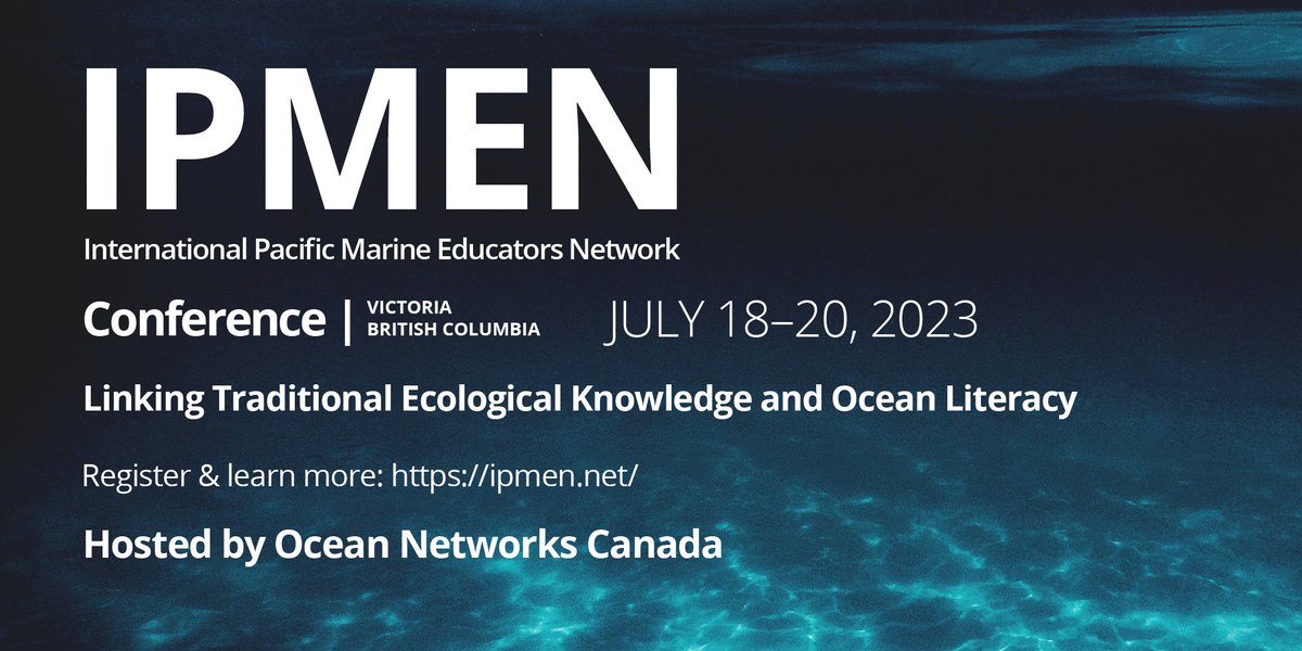 Ocean_Networks's tweet image. Register today for the #IPMEN2023 Conference: Linking Traditional Ecological Knowledge and Ocean Literacy! Hosted by ONC in #YYJ 🐙

Register here 👉 forms.gle/tFCxxBZJwMCBcQ… 
Learn more 👉 ipmen.net 

@NatlMarineEd @Pelican1 

#KnowTheOcean #TEK #OceanLit #Pacific