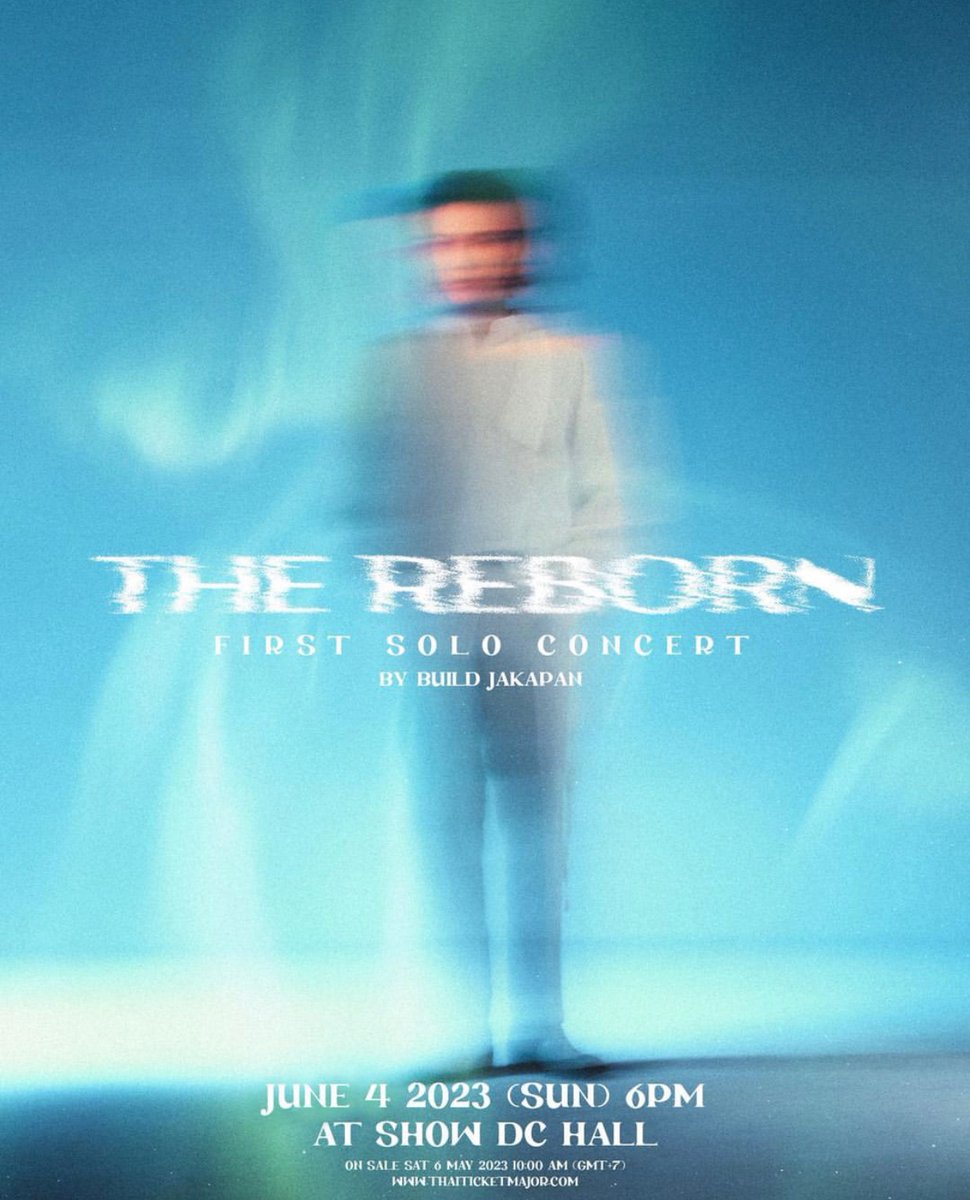BuildJakapan_PH's tweet photo. THE REBORN: FIRST SOLO CONCERT
By Build Jakapan

When: 4th June 2023
Where: Show DC Hall
Tickets: SOLD OUT

BUILD SOLO CONCERT SOON
 #BuildTheRebornConcert https://t.co/YKV0WmnCTH