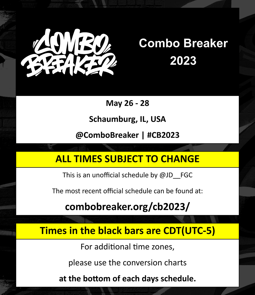 SuperComboGG's tweet photo. Combo Breaker 2023 Schedule #CB2023

�� May 26-28, 2023
ℹ Updates &amp; Info: @ComboBreaker

🔗 Brackets: https://t.co/8WP4RoBBAt

📰 Full Preview: https://t.co/9vWzSPw1Uw
#FGC https://t.co/s09E0lkvWN