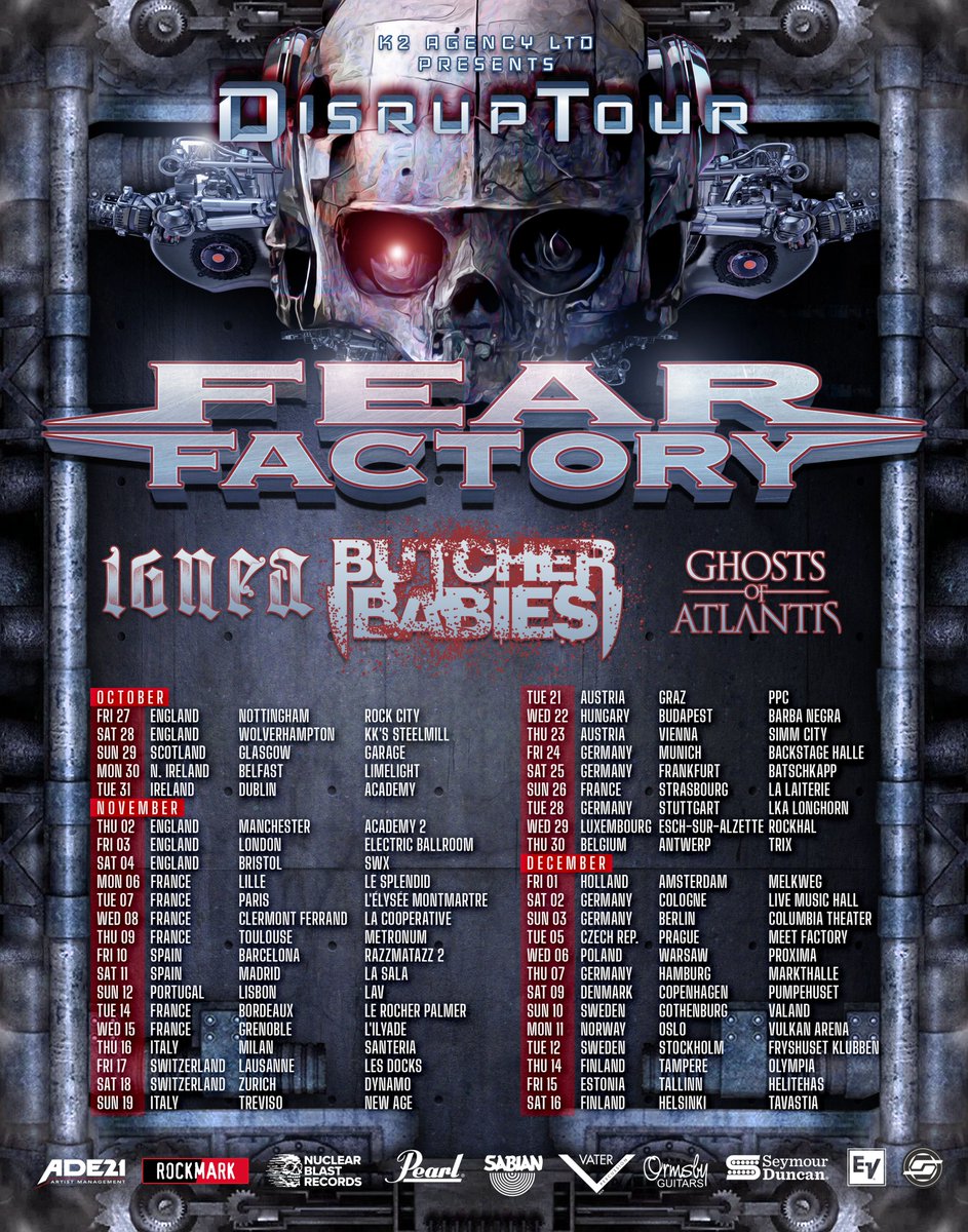 🎟️ Tickets are on sale now!
👉 bnds.us/4cv7q0

FEAR FACTORY will light up the stages across Europe this Oct - Dec for the first time since 2016!

Joining us on the DISRUPTOUR are @ButcherBabies from the USA, @ignea_band from Ukraine and @GOA3624 from England.