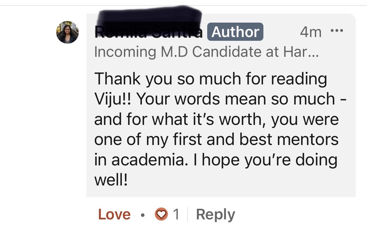 That moment when yet another mentee reaches out to you to share their success story and to appreciate all the work you did on training them.  This kid is now an incoming MD candidate at Harvard Medical.