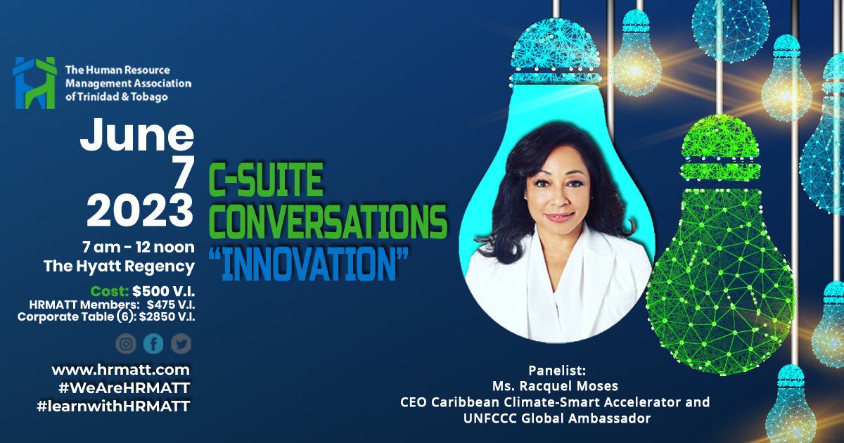 HRMATT introduces another one of our C-SUITE panelists, Ms Raquel Moses, CEO, Caribbean Climate-Smart Accelerator & UNFCC Global Ambassador. She will be at our #CSUITEDiscussion on #Innovation at the Hyatt Regency on June 7th.

Register now!

us06web.zoom.us/meeting/regist…

#weareHRMATT