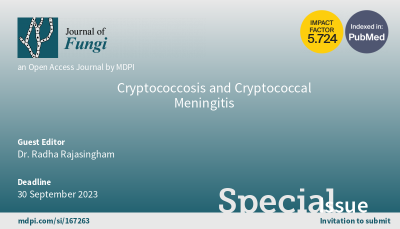 JoF_MDPI's tweet photo. 🎊 New Special Issue 🎊
~novel diagnostics for #cryptococcal infection, burden of disease studies in high- and middle-income countries, and management among persons without HIV infection are topics that are yet to be explored.
👉 Submit your paper here: https://t.co/KFQqtod7lC https://t.co/VtWVdpk5aM