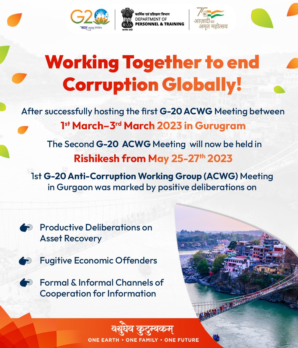 DoPTGoI's tweet photo. Ending Corruption! 

Working together to end Corruption Globally. 

After successfully hosting the first G-20 ACWG Meeting between 1st March-3rd March 2023 in Gurugram.

The 2nd G-20 Anti Corruption Working Group (ACWG) Meeting will now be held in Rishikesh from May 25-27th 2023. https://t.co/egRTW95nEI