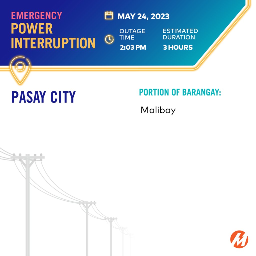 Your area in Makati City and Pasay City may have been affected by an emergency line trouble which occurred at 2:03 PM with an estimated restoration time of 3 hrs.