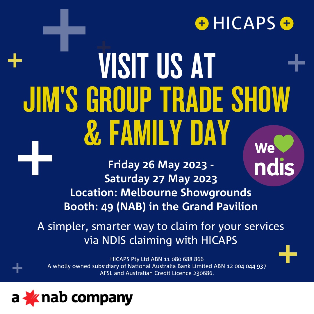 HICAPS (@hicapsau) on Twitter photo Visit the HICAPS and NAB team on booth 49 at <a href="/JimsGroup/">Jim's Group</a> Jim's Group Trade & Family show 26th - 27th May at Melbourne's Showgrounds to find out more about how HICAPS can help if your business services NDIS clients.
A simpler, smarter way to claim for your services Visit the HICAPS and NAB team on booth 49 at <a href="/JimsGroup/">Jim's Group</a> Jim's Group Trade & Family show 26th - 27th May at Melbourne's Showgrounds to find out more about how HICAPS can help if your business services NDIS clients.
A simpler, smarter way to claim for your services