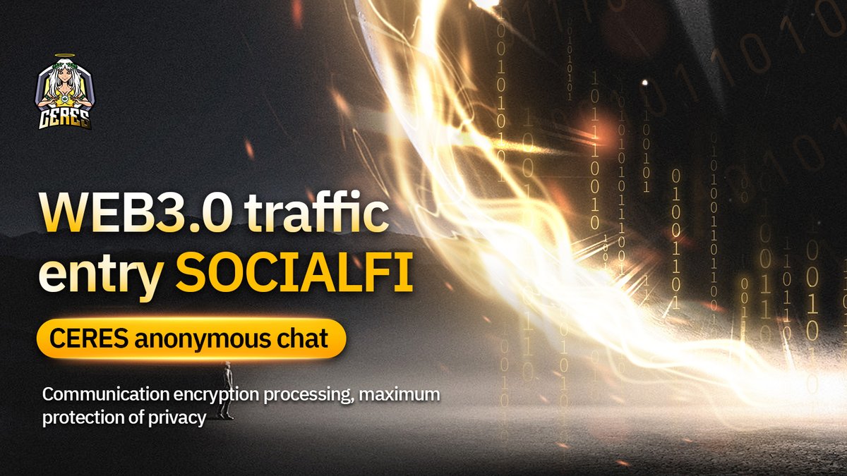 📣CERES Anonymous Chat Officially Launched
🕔17:00, May 24 (UTC+8)
CERES ecology officially opens #Web3 entrance
Traffic aggregation driven by social networking drives CERES price up

Click the link to enter👉 ceresim.com