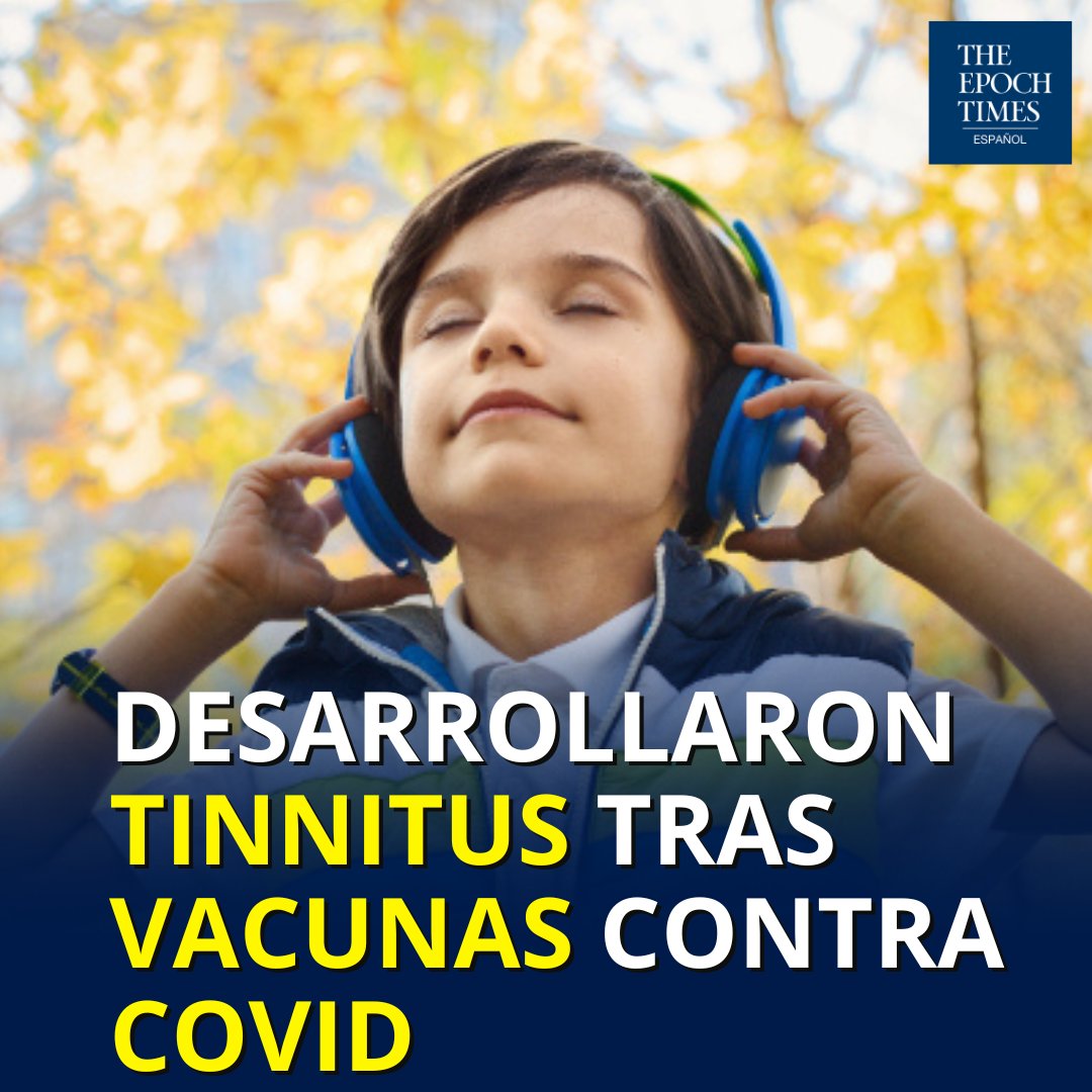 Miles de personas desarrollaron #Tinnitus tras las #vacunas contra el #COVID19.es.theepochtimes.com/miles-de-perso…