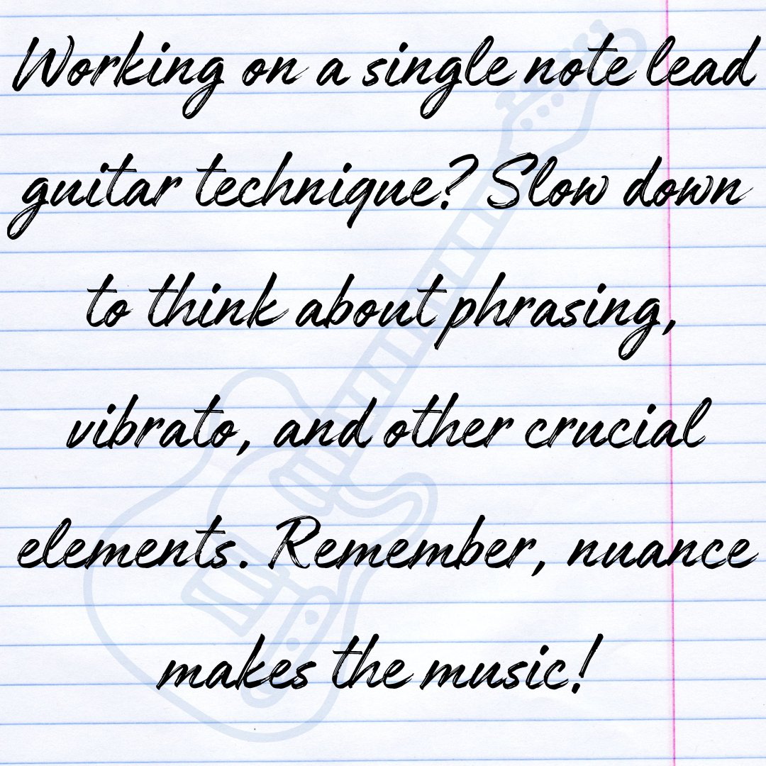 Working on a single note lead guitar technique? Slow down to think about phrasing, vibrato, and other crucial elements. Remember, nuance makes the music! #GuitarLessons