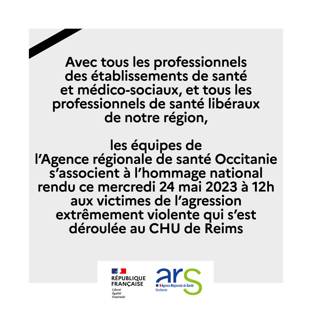 ARS_OC's tweet photo. [#Solidarité] L'@ARS_OC s'associe à l'hommage national aux victimes de l’agression extrêmement violente qui s’est déroulée au @CHUdeReims. Une #infirmière est décédée. Une secrétaire a également été blessée. Condoléances, soutien et solidarité de tous les acteurs de la #santé. https://t.co/IV8kVBHFx8