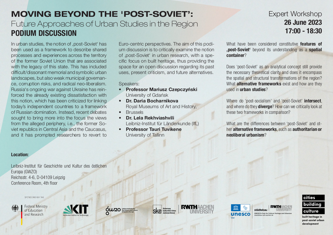 #SaveTheDate Podium Discussion | Moving Beyond the 'Post-Soviet': Future Approaches of Urban Studies in the Region(s), June 26, 5 p.m. #Leipzig #postsoviet #UrbanStudies