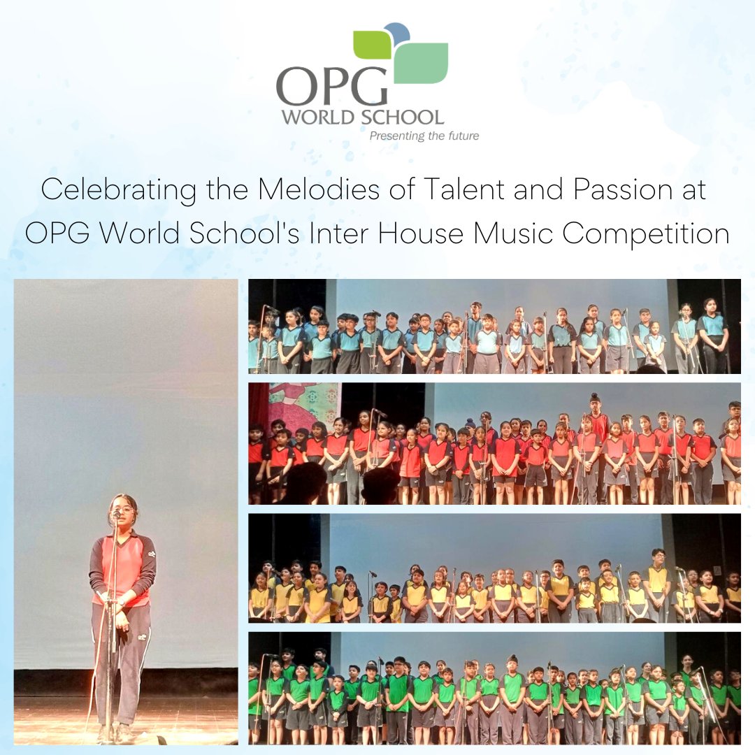 Celebrating the Melodies of Talent and Passion at
OPG World School's Inter House Music Competition

#OPGWorldSchool #MusicCompetition #InterHouseEvent #PerformingArts #StudentTalent #PassionForMusic #SchoolEvent #ProudMoments #Judges #AlumniSuccess #CelebratingMusic