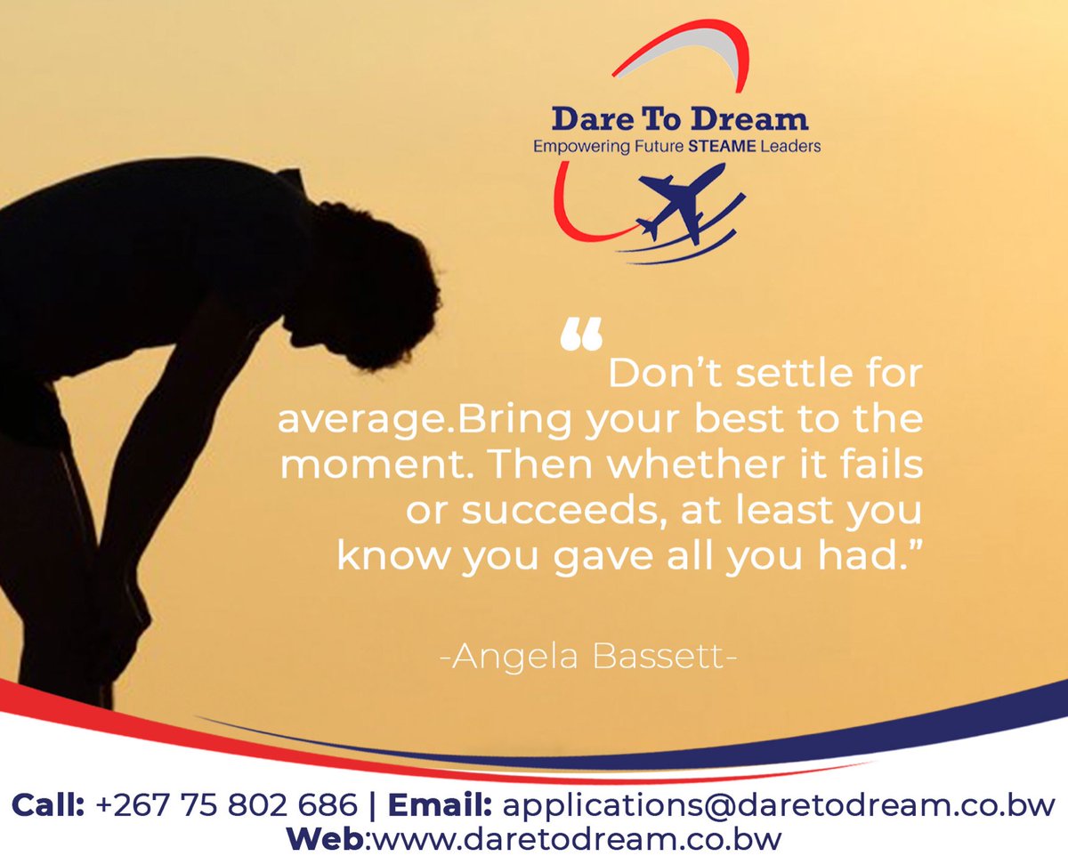 'Don't settle for average. Bring your best to the moment. Then, whether it fails or succeeds, at least you gave all you had.'
-Angela Bassett

#daretodream  #nextgeneration #InspireChange #GlobalGoals
#SDG4 #SDG5 #SDG17