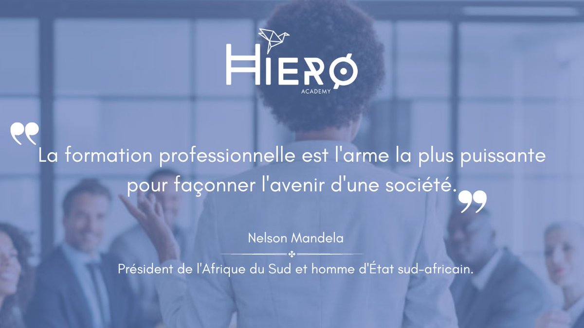 'La formation professionnelle est l'arme la plus puissante pour façonner l'avenir d'une société.' Nelson Mandela - Président de l'Afrique du Sud et homme d'Etat sud-africain. #formationprofessionnelle #formation #seformer #citationdujour #citation