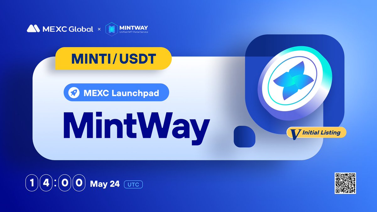 MEXC (@mexc_official) on Twitter photo 🚀 The <a href="/MintWayofficial/">MintWay Official</a> Launchpad has concluded!
📈MEXC will list $MINTI in the Innovation Zone under MINTI/USDT trading pair at 14:00 on May 24 (UTC).
Details: shorturl.at/bpwN9
#MintWay #MEXCLaunchpad 🚀 The <a href="/MintWayofficial/">MintWay Official</a> Launchpad has concluded!
📈MEXC will list $MINTI in the Innovation Zone under MINTI/USDT trading pair at 14:00 on May 24 (UTC).
Details: shorturl.at/bpwN9
#MintWay #MEXCLaunchpad