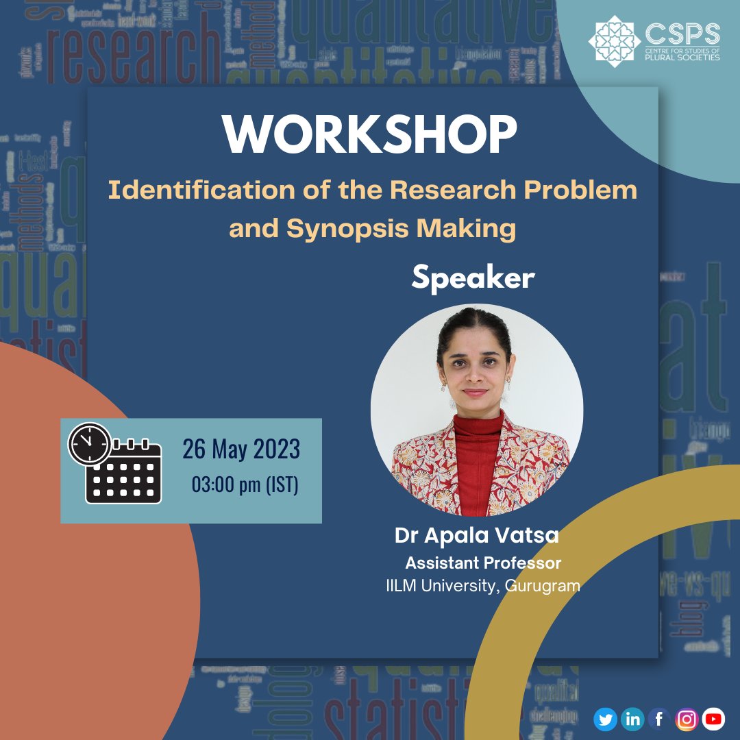 cspsindia's tweet image. Dr Apala Vatsa will be conducting a workshop on "Identification of the Research Problem and Synopsis Making" at 03:00 pm (IST), on 26 May 2023

#cspsindia #cspsworkshop #academicworkshop #academia #research