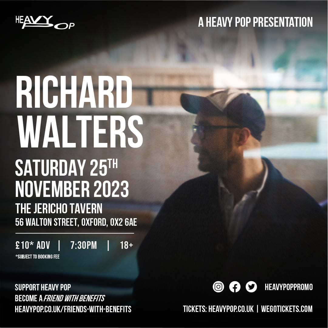 Respected Oxford singer/ songwriter @RichardWalters plays here for @HeavyPopPromo on Sat 25th Nov. Tickets @Gigantic gigantic.com/richard-walter…