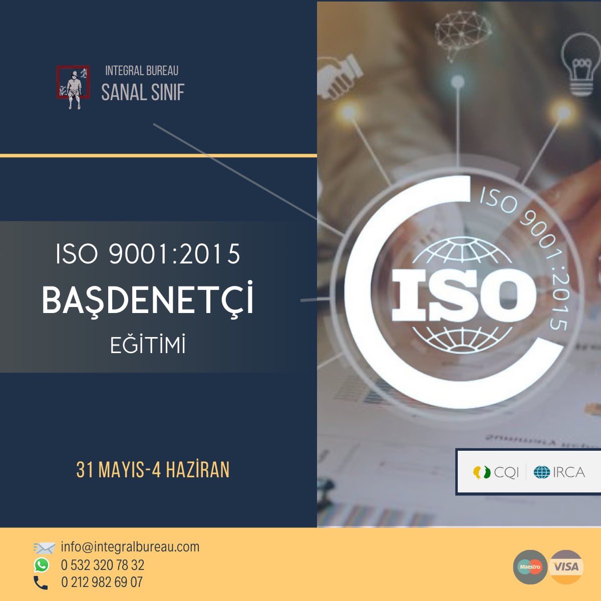 SO 9001:2015 BAŞDENETÇİ EĞİTİMİ
📅 31 Mayıs-4 Haziran 2023 🕘 09:00 - 17:00 👩‍🏫Sanal Sınıf

  #kalitesistem  #qualitysystems  #qualitysystems #qualitymanagement #iso9001 #iso9001başdenetçi #iso9001basdenetci #9001basdenetci #integralbureau  #processing    #basdenetciegitimi