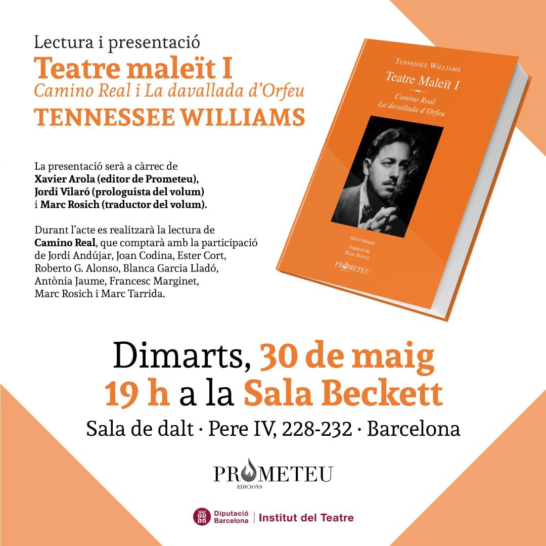 marc rosich (@marcrosich) on Twitter photo Setmanes mogudetes. Primer amb la presentació dels Tenessee Williams que he traduït per a <a href="/PrometeuEd/">Prometeu Edicions</a> <a href="/institutteatre/">Institut del Teatre</a> sota el títol Teatre Maleït, obres més experimentals que van quedar eclipsades pels melodrames de fama: CaminoReal La davallada d’orfeu. Dimarts a <a href="/salabeckett/">Sala Beckett</a> Setmanes mogudetes. Primer amb la presentació dels Tenessee Williams que he traduït per a <a href="/PrometeuEd/">Prometeu Edicions</a> <a href="/institutteatre/">Institut del Teatre</a> sota el títol Teatre Maleït, obres més experimentals que van quedar eclipsades pels melodrames de fama: CaminoReal La davallada d’orfeu. Dimarts a <a href="/salabeckett/">Sala Beckett</a>