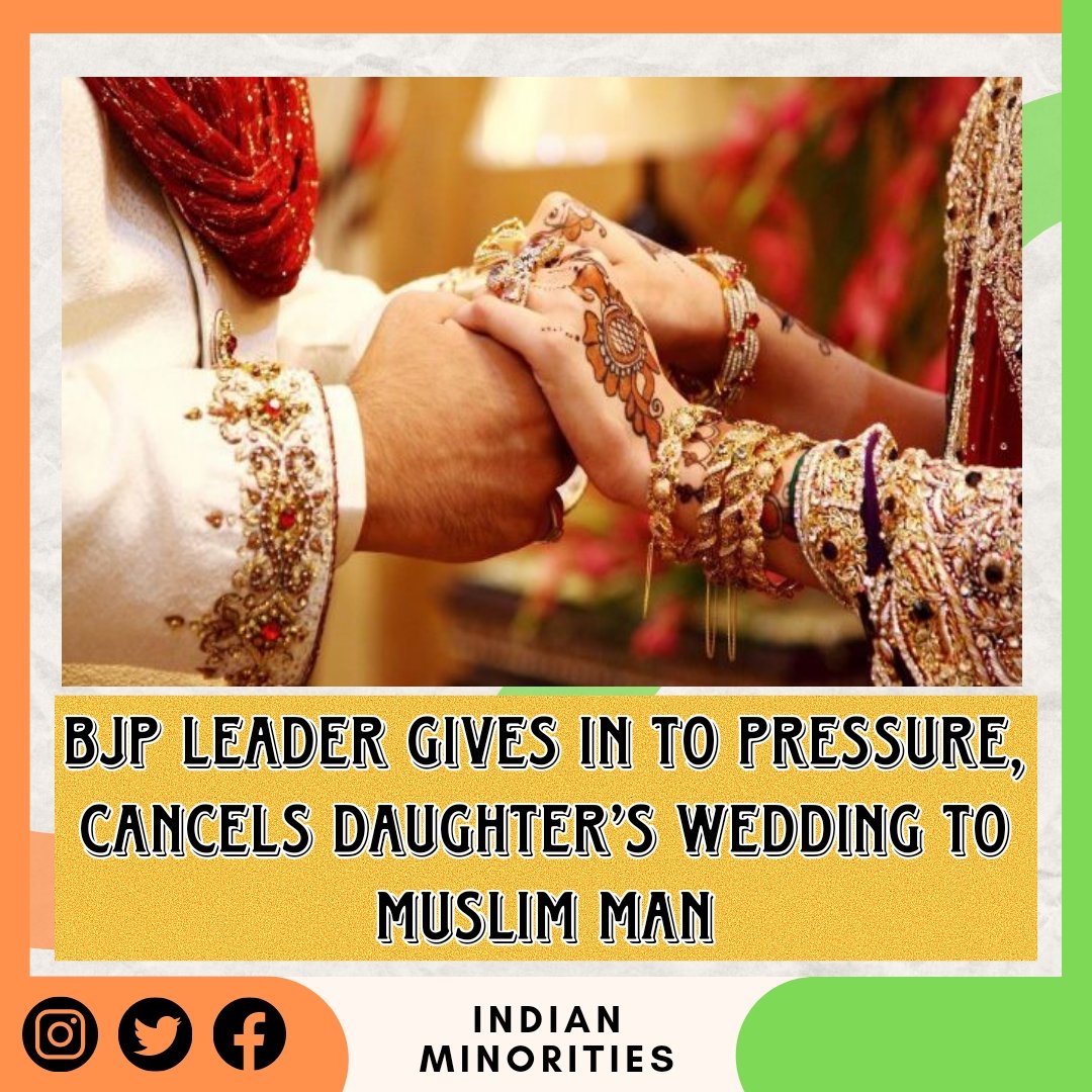 INDminorities's tweet photo. दबाव में आए बीजेपी नेता, मुस्लिम शख्स से बेटी की शादी कैंसिल की https://t.co/g9GjxahVz6
