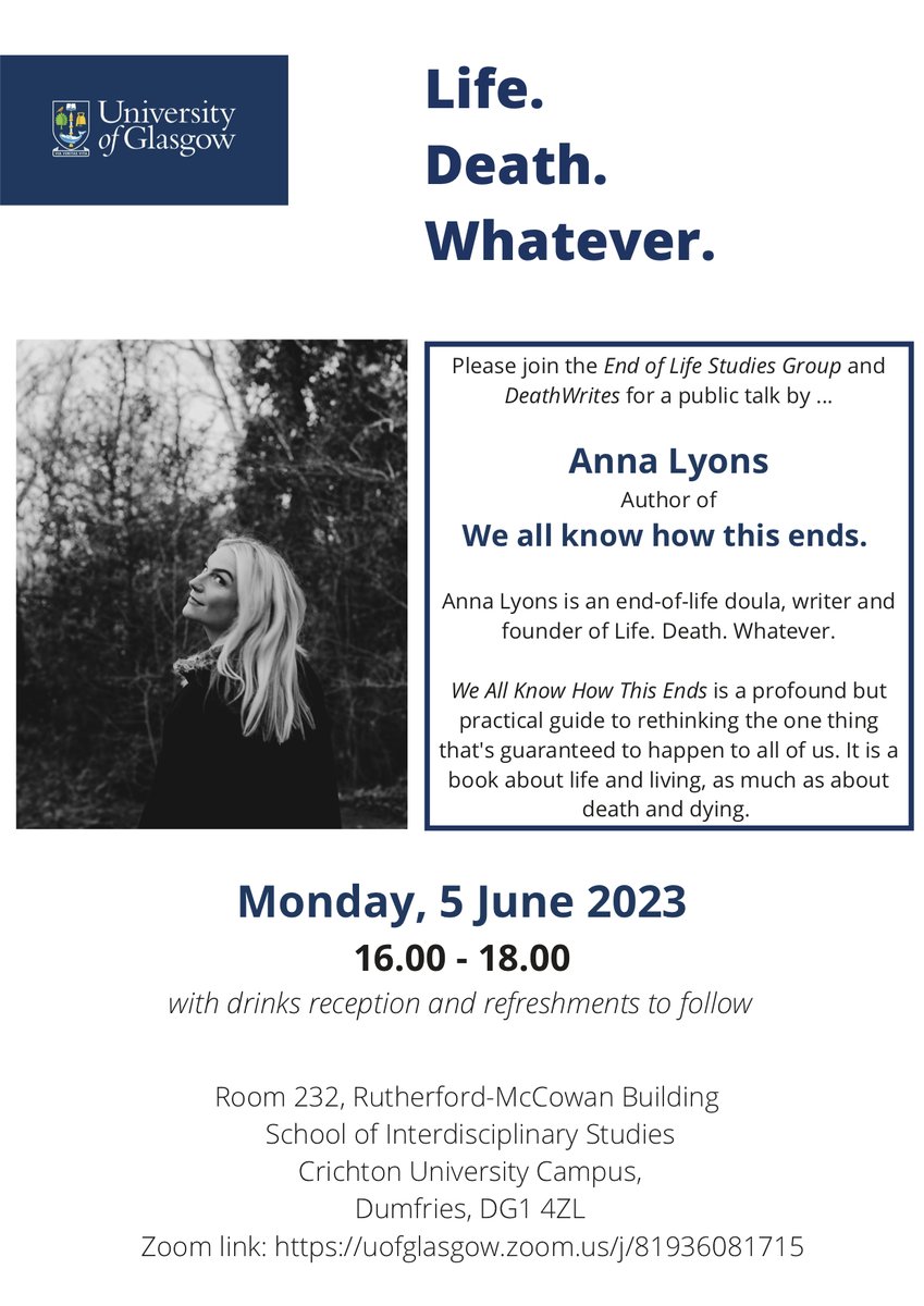 Please join us and @DeathWrites1 for an exciting public talk by end-of-life doula Anna Lyons @LifeDeathWhat ... co-author of We All Know How This Ends on Monday 5th June ... join us in-person or online!