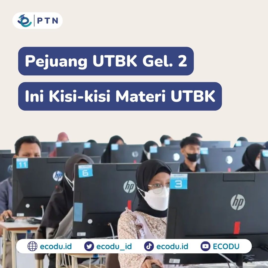 ecodu_id's tweet image. Pejuang UTBK gelombang 2 wajib tahu nih!🤩

#utbk2023 #SNBT2023