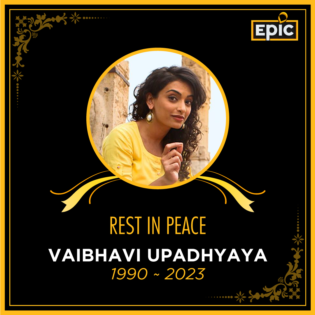 OfficalEPICTV's tweet photo. Vaibhavi, you will forever be in our hearts, rest in peace.
Our heartfelt condolences to the family.
.
#VaibhaviUpadhyaya #EpicFamily #Sanrachna #RestInPeac https://t.co/DmJKh36fI2